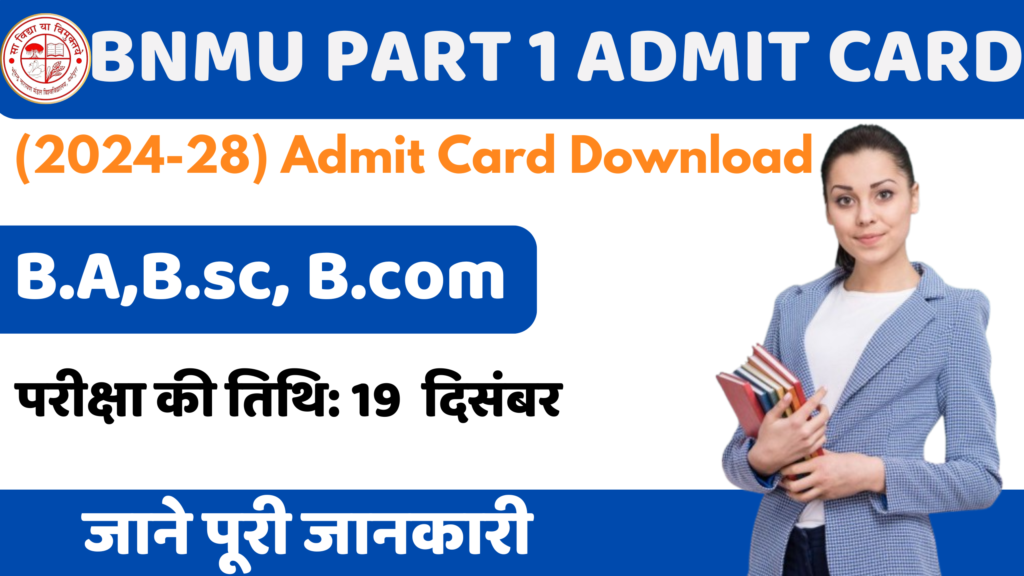 BNMU PART 1 (2024-28) Admit Card Download